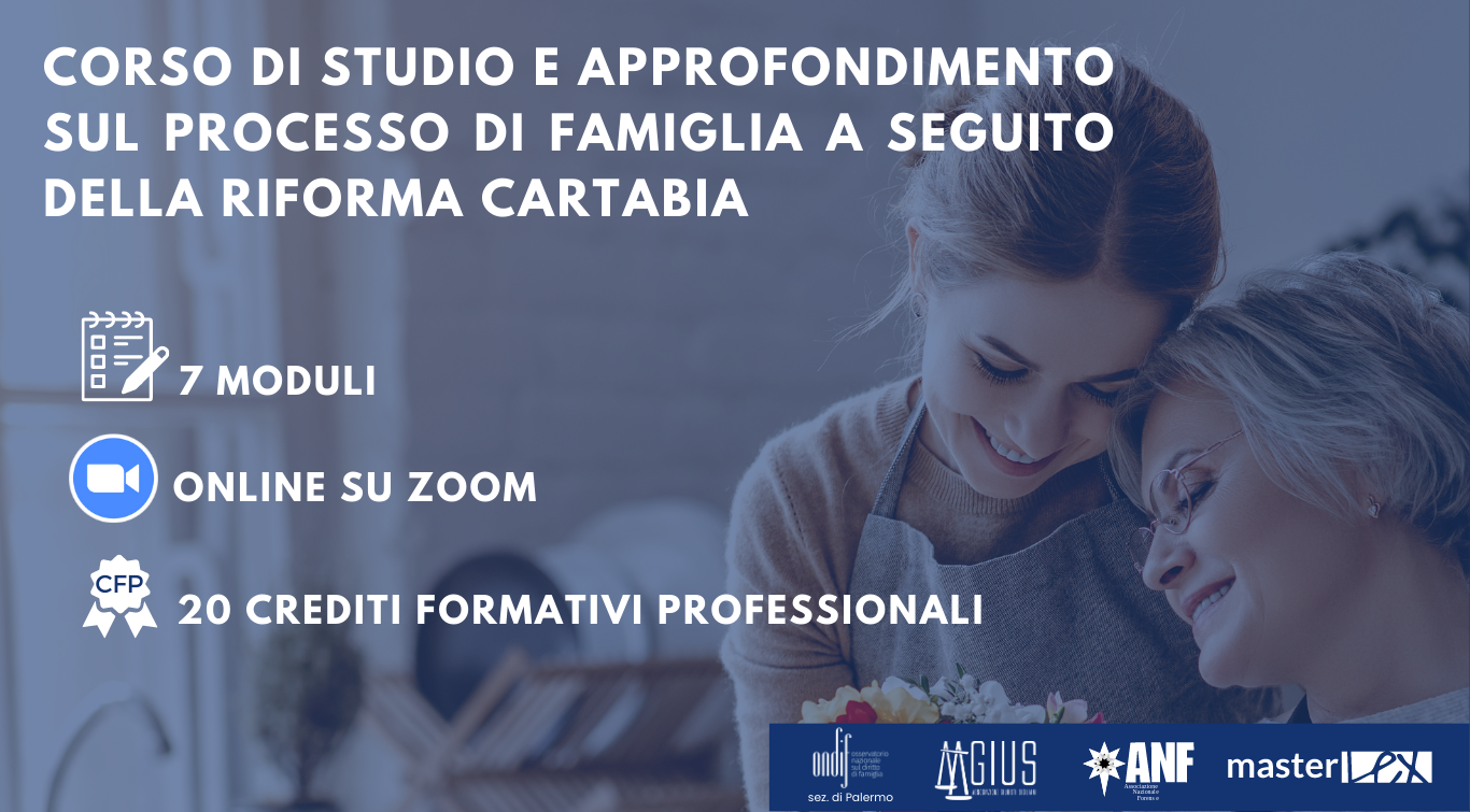 Corso di studio e approfondimento sul Processo di Famiglia a seguito della Riforma Cartabia